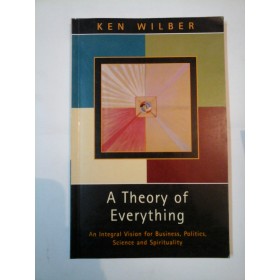 A  THEORY OF  EVERYTHING - KEN  WILBER